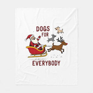 Dogs For Everybody Santa Funny Christmas Xmas Fleece Blanket