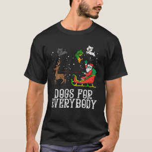 Dogs For Everybody Santa Funny Christmas Xmas T-Shirt