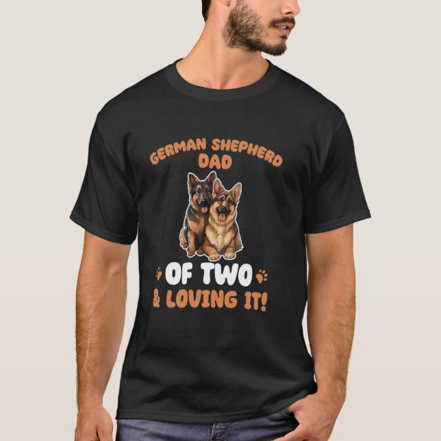 Dogs German Shepherd Dad Of Two T-Shirt (Front)