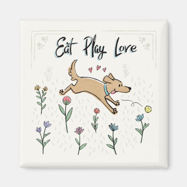 Dogs in the Garden II | Eat Play Love Magnet (Front)