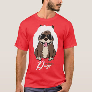Dogs in Wigs T-Shirt
