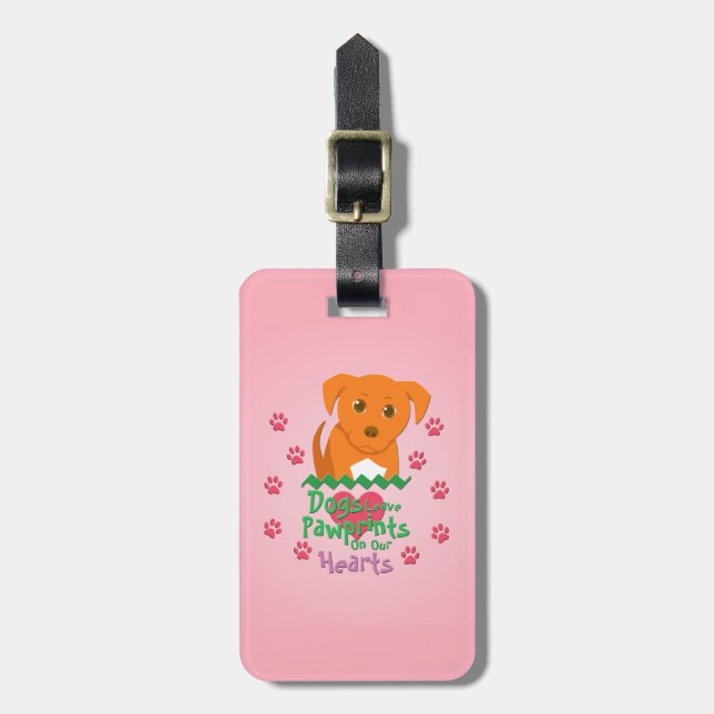 Dogs Leave Pawprints Luggage Tag (Front Vertical)