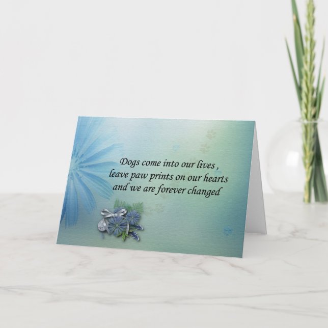 Dogs leave pawprints on your heart sympathy card (Front)