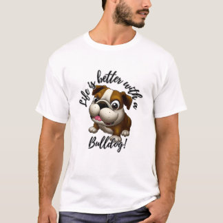 Dogs Life Bulldog T-Shirt