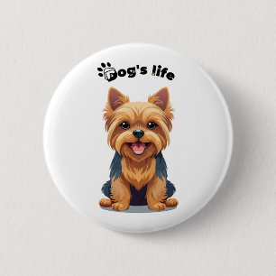 Dog's Life Fun Yorkshire Terrier Illustration 6 Cm Round Badge