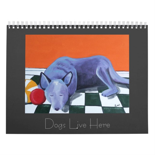 Dogs Live Here - 2010 Calendar (Cover)