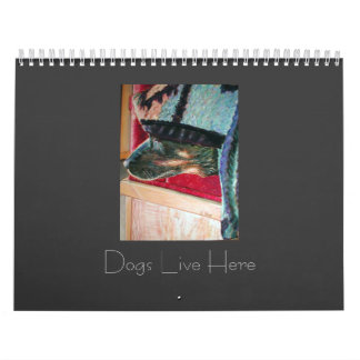 Dogs Live Here Calendar