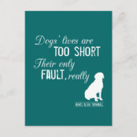 Dogs' Lives are Too Short, Their Only Fault Really