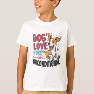 Dog's Love Pure Boundless Unconditional T-Shirt