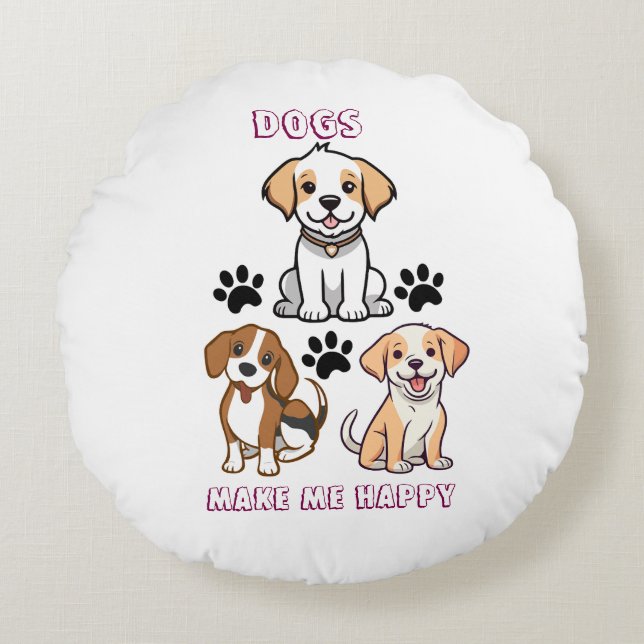 Dogs Make Me Happy – Cosy Dog Lover Round Pillow (Front)
