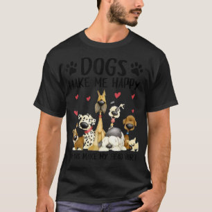 Dogs Make Me Happy Humans Make My Head Hurt Cute D T-Shirt