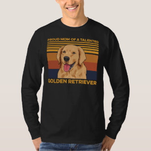 Dogs Quote For A Golden Retriever Mom T-Shirt
