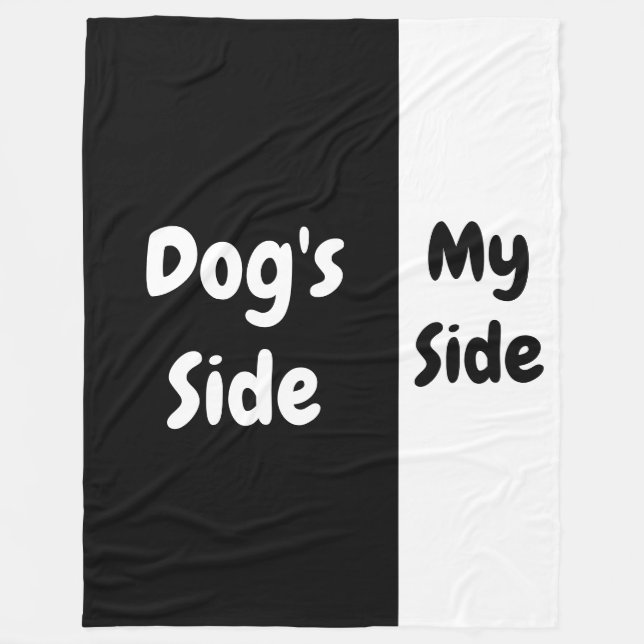 Dog's Side | My Side Fleece Blanket (Front)