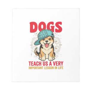 Dogs Teach Us a Very Important Lesson Vintage Desi Notepad