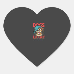 Dogs Teach Us Important Life Lessons Puppy Heart Sticker