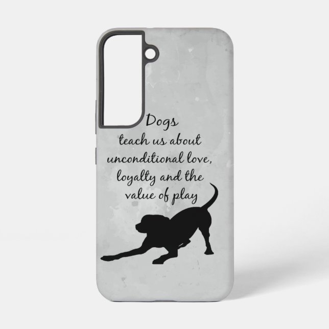  Dogs teach us Inspirational Quote Saying Samsung Galaxy S22 Case (Back)