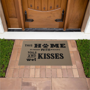 Dogs This Home Is Filled Wagging Tails & Kisses Doormat