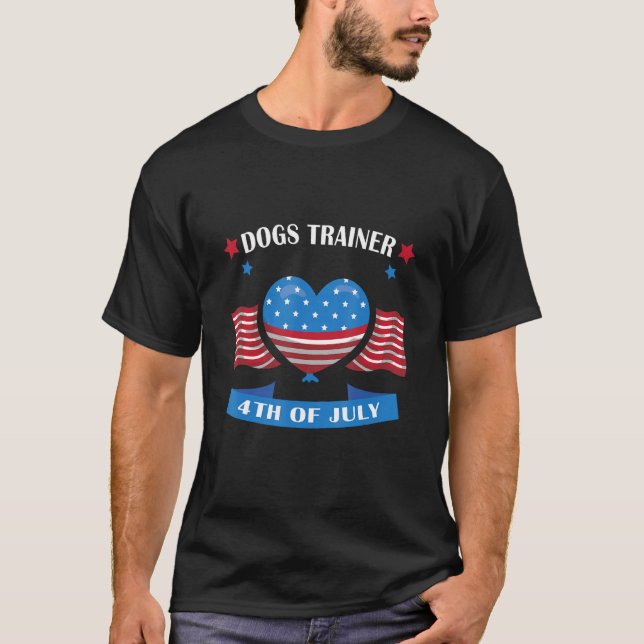 Dogs Trainer 4th Of July Patriotic Love American F T-Shirt (Front)