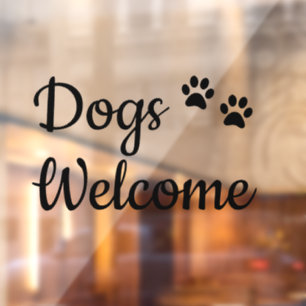 Dogs Welcome, Dogs Friendly Storefront Sign