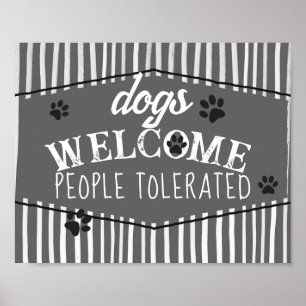 dogs welcome humour grey and white stripes poster
