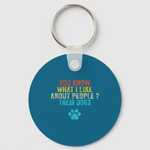 Dogs You About Lover I Like People Dog What Know F Key Ring