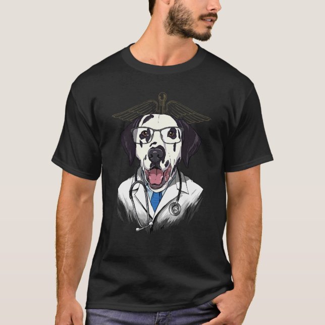 Dogtor Dalmatian Vet Doctor Surgeon Physician Pet  T-Shirt (Front)