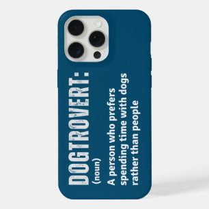 Dogtrovert Definition Funny Introverts Dog Parents iPhone 15 Pro Max Case
