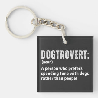 Dogtrovert Definition Funny Introverts Dog Parents Key Ring