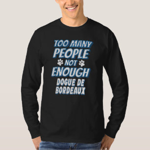 Dogue De Bordeaux Breed Dog Owner Dog T-Shirt