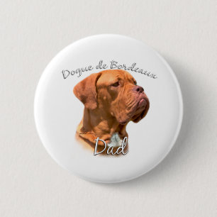 Dogue de Bordeaux Dad 2 6 Cm Round Badge