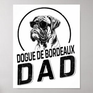 Dogue De Bordeaux Dad Dog Owner For Men Funny Dog  Poster