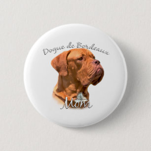 Dogue de Bordeaux Mum 2 6 Cm Round Badge