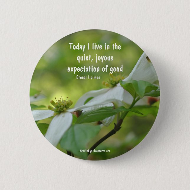 Dogwood Flower Goodness Quote Button (Front)