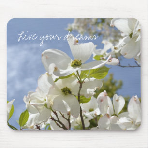 Dogwood Flowers- Wise sayings Mouse Pad