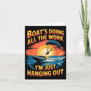 Doing All The Work Parasailer Paragliding Parasail Card