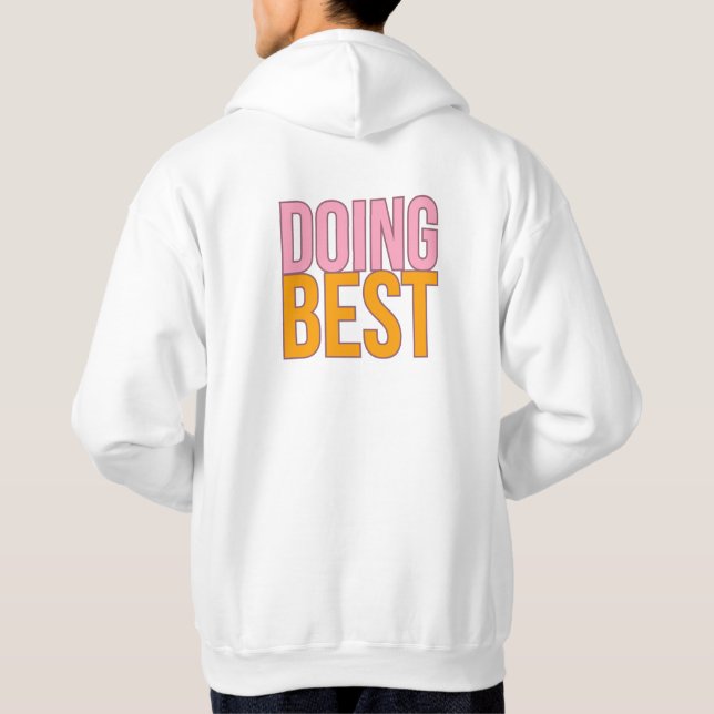 Doing best T-Shirt-desigen Hoodie (Back)