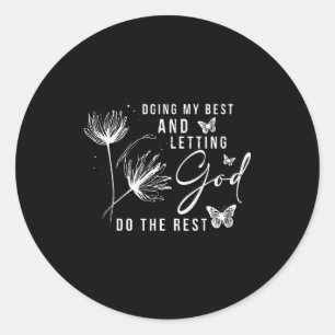 Doing My And Letting God Do The Rest, Bible Quote Classic Round Sticker