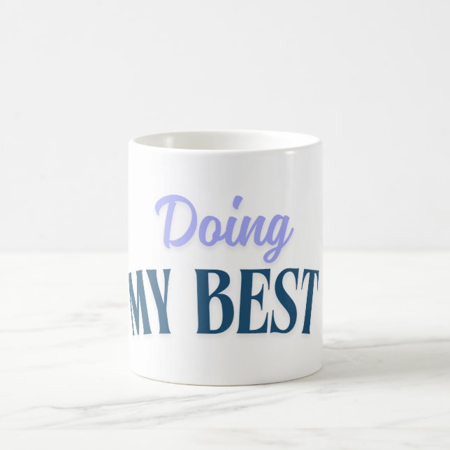 doing my best  coffee mug (Center)