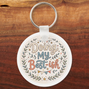 Doing My Best-ish – Cute Retro Encouragement Key Ring