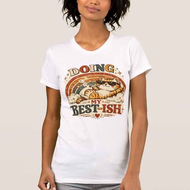 DOING MY BEST-ISH T-Shirt (Front)