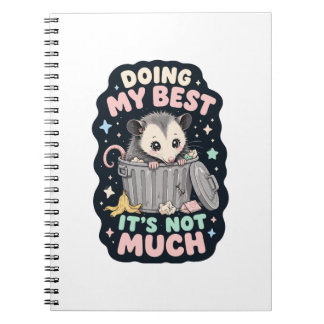 Doing my best opossum humour notebook