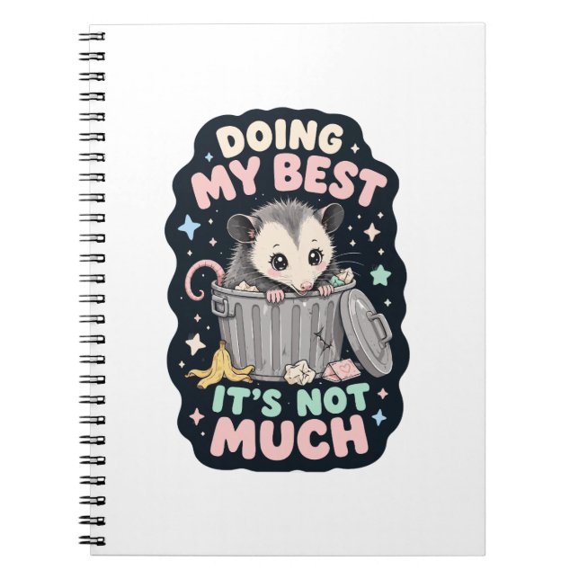 Doing my best opossum humour notebook (Front)