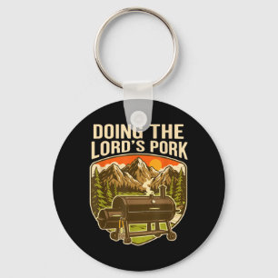 Doing The Lords Pork Funny Bbq Smoker Pig Pun Key Ring