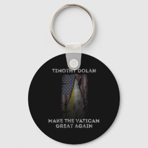 Dolan Make The Vatican Great Again Conclave 2025  Key Ring