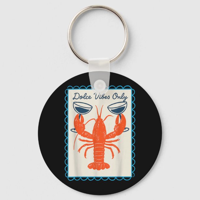 Dolce Vibes Only Lobster Wine Retro Fun Summer Key Ring (Front)