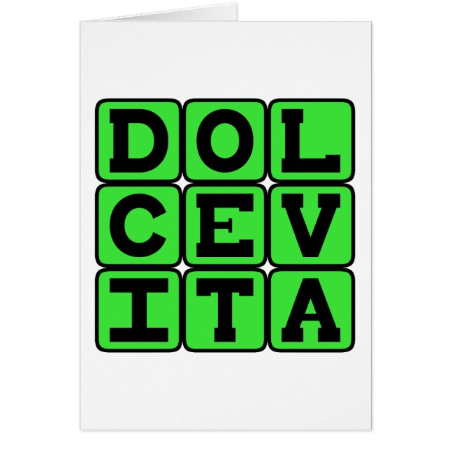 Dolce Vita, Good Life Latin Phrase (Front)