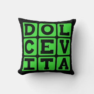 Dolce Vita, Good Life Latin Phrase Cushion