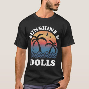 Dolls Sunshine and Dolls Vintage Funny Dolls T-Shirt