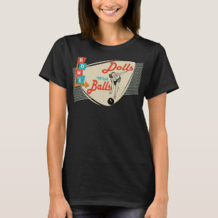Dolls with Balls Vintage Retro Matching Bowling te T-Shirt