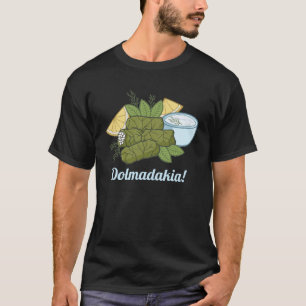 Dolmadakia T-Shirt
